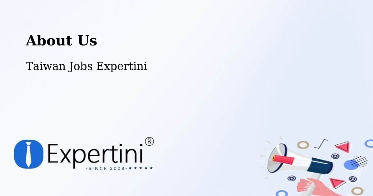 About Expertini Recruitment Platform  – Taoyuan - Taoyuan, Taiwan Jobs Expertini