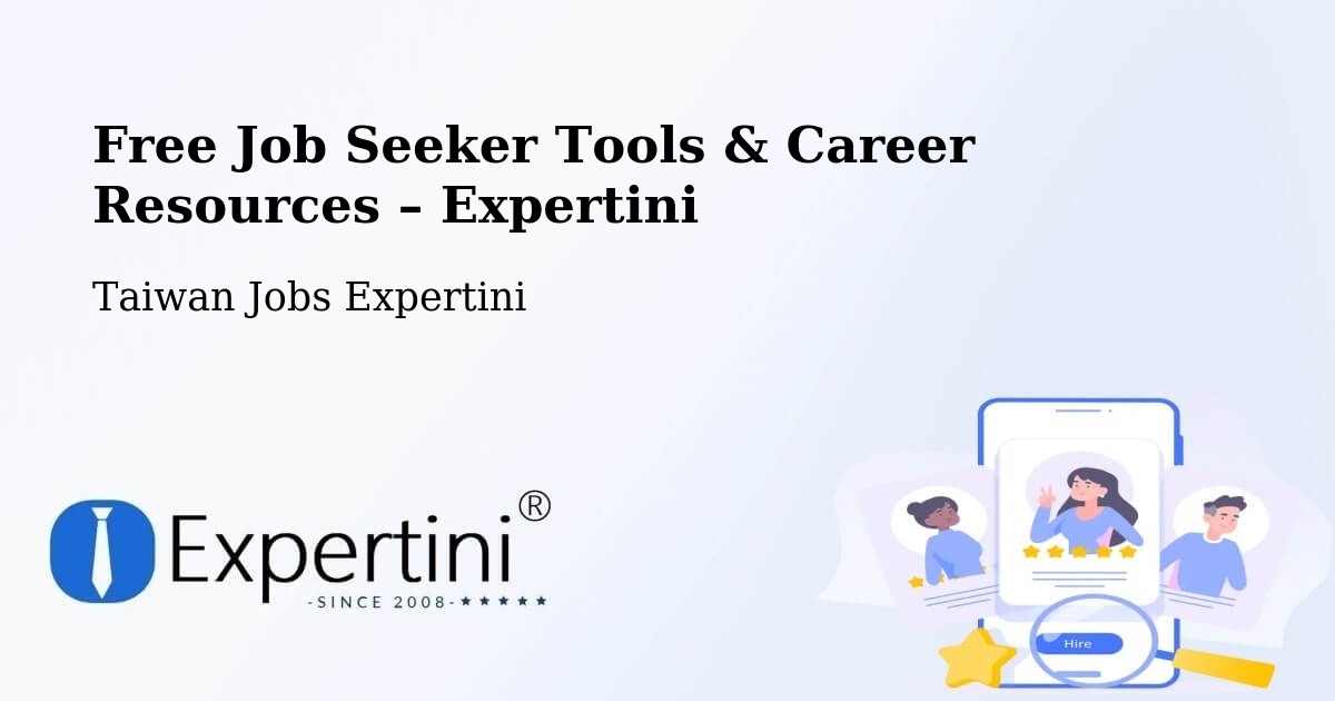 Free Job Seeker Tools & Career Resources – Taoyuan - Taoyuan, Taiwan Jobs Expertini
