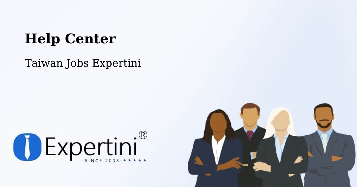 Help Center – Taoyuan - Taiwan Jobs Expertini